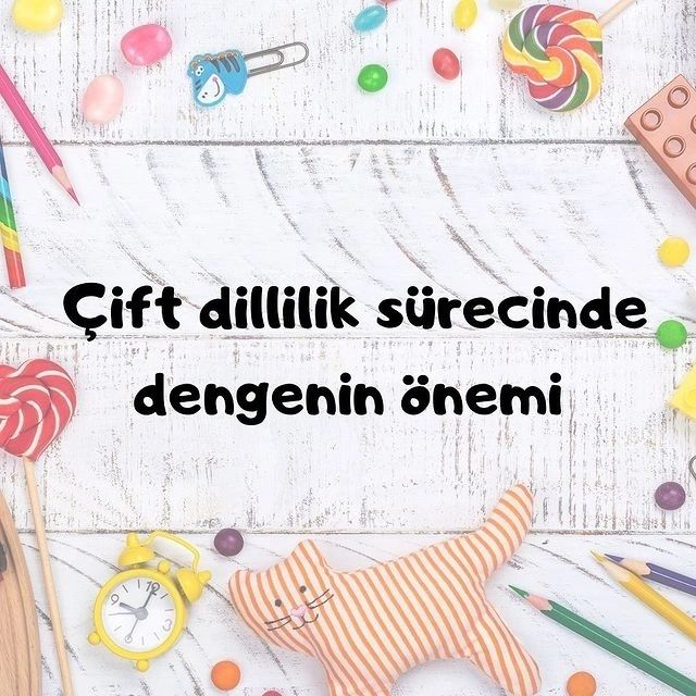 Çift Dillilik Sürecinde Dengenin Önemi